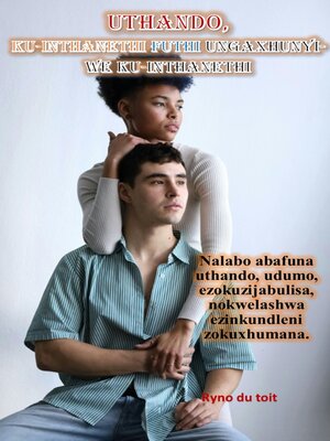 cover image of Uthando, ku-inthanethi futhi ungaxhunyiwe ku-inthanethi
